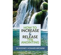 How to Increase & Release the Anointing