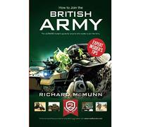 How to join the British Army: The ULTIMATE insider's guide for anyone who wants to join the Army