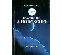 How to Judge A Horoscope: (Vol I)