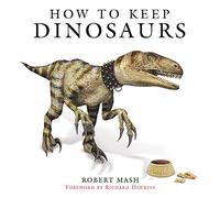 How to Keep Dinosaurs