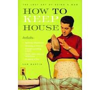 How to Keep House
