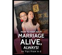How To Keep Your Marriage Alive: 26 Tips From A-Z
