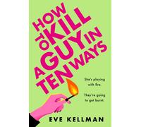 How to Kill a Guy in Ten Ways
