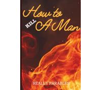 HOW TO KILL A MAN: Dark Psychology of Male Vulnerability