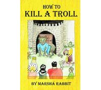 How To Kill A Troll