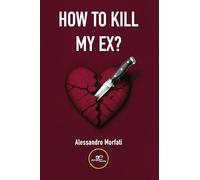 HOW TO KILL MY EX? (Make Worlds)