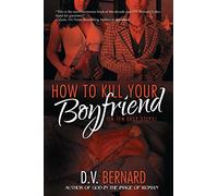 How to Kill Your Boyfriend (in 10 Easy Steps)