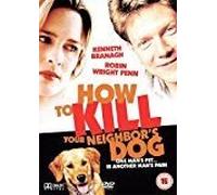 How To Kill Your Neighbor's Dog [DVD]