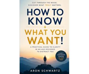 How to Know What You Want: How to see the forest through the trees: 1
