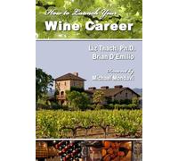 How to Launch Your Wine Career