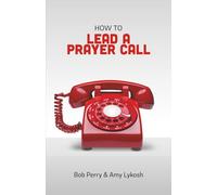 How to Lead a Prayer Call