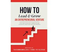 How to Lead & Grow an Entrepreneurial Venture