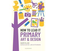 How to Lead It: Primary Art and Design
