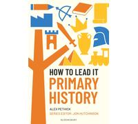 How to Lead it: Primary History
