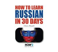 HOW TO LEARN RUSSIAN IN 30 DAYS: 159 (HOW2 EDIZIONI)