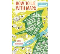 How to Lie with Maps, Third Edition