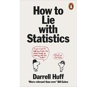 How to Lie with Statistics