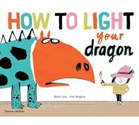 How to Light your Dragon (Life with Dragon)