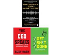 How to Listen When Markets Speak, The CEO Speaks & Get Sh*t Done 3 Books Collection Set