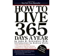 How to Live 365 Days a Year