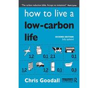 How to Live a Low-Carbon Life: The Individual's Guide to Tackling Climate Change