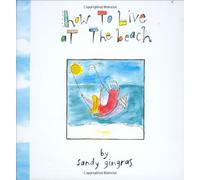 How to Live at the Beach