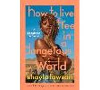 How to Live Free in a Dangerous World