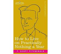 How to Live on Practically Nothing a Year