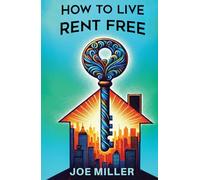 How to Live Rent Free