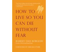 How to Live So You Can Die Without Fear