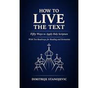 How to Live the Text: Fifty Ways to Apply Holy Scriptures