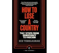 How to Lose a Country: The 7 Steps from Democracy to Fascism (Canons)