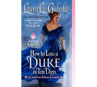 How to Lose a Duke in Ten Days: An American Heiress in London: 2