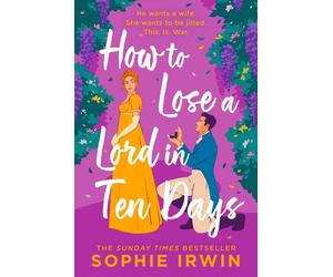 How to Lose a Lord in Ten Days by Sophie Irwin (English) Paperback Book