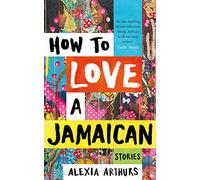 How to Love a Jamaican
