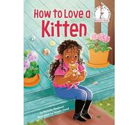 How to Love a Kitten (Beginner Books(r))