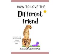 How To Love The Different Friend: Learning To Love and Pray For Your Enemies, Exemplifying Christ