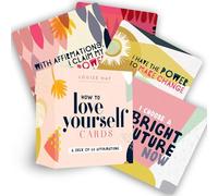How to Love Yourself Cards : Self-Love Cards with 64 Positive Affirmations for Daily Wisdom and Inspiration