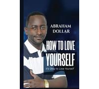 HOW TO LOVE YOURSELF: IT'S OK TO LOVE YOURSELF