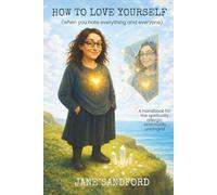 How to Love Yourself: When you hate everything and everyone