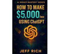 How to Make $5,000/Month Using ChatGPT. (AI Money Mastery Series)