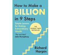 How to Make a Billion in Nine Steps