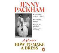 How to Make a Dress : Adventures in the art of style
