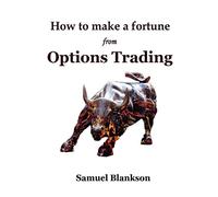 How to Make a Fortune from Options Trading