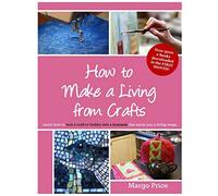 How to Make a Living from Crafts