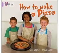 How to Make a Pizza: Band 00/Lilac (Collins Big Cat)