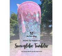 How to Make a Snowglobe Tumbler: The Boo Bear Bling Method