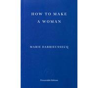 How to Make a Woman