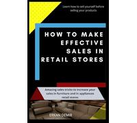 How to make effective sales in retail: Best tricks and tactics to close your sales in retail