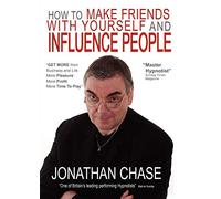 How to Make Friends with Yourself and Influence People